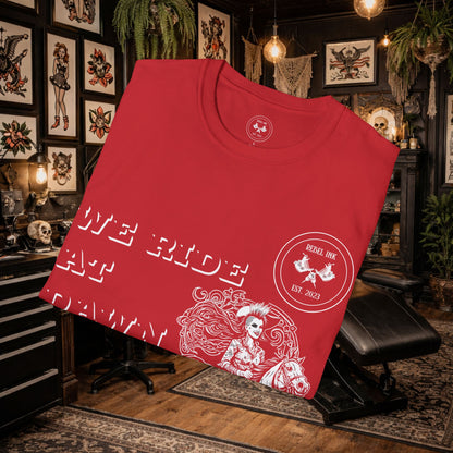 We Ride at Dawn T‑Shirt