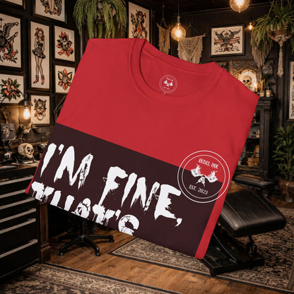 I’m Fine It’s My Face T-Shirt