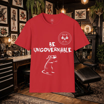 Be Ungovernable T-Shirt