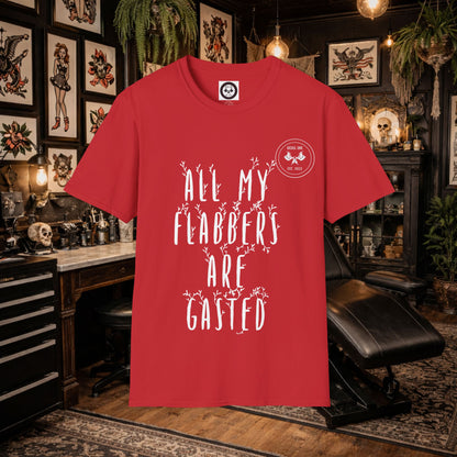 "All My Flabbers Are Gasted" T-Shirt