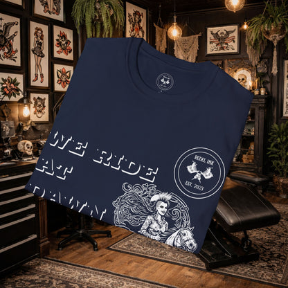 We Ride at Dawn T‑Shirt