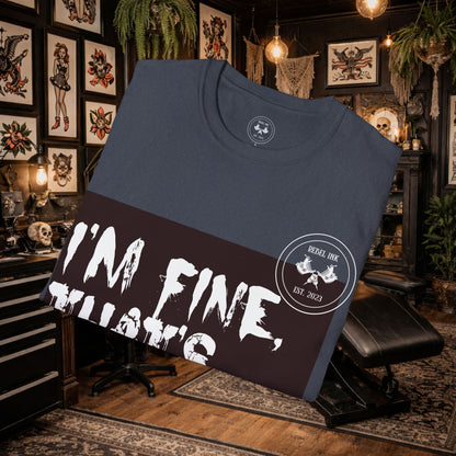 I’m Fine It’s My Face T-Shirt