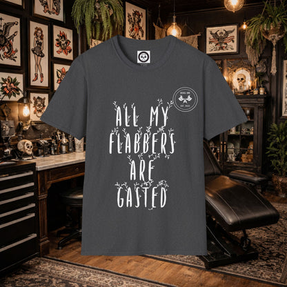 "All My Flabbers Are Gasted" T-Shirt