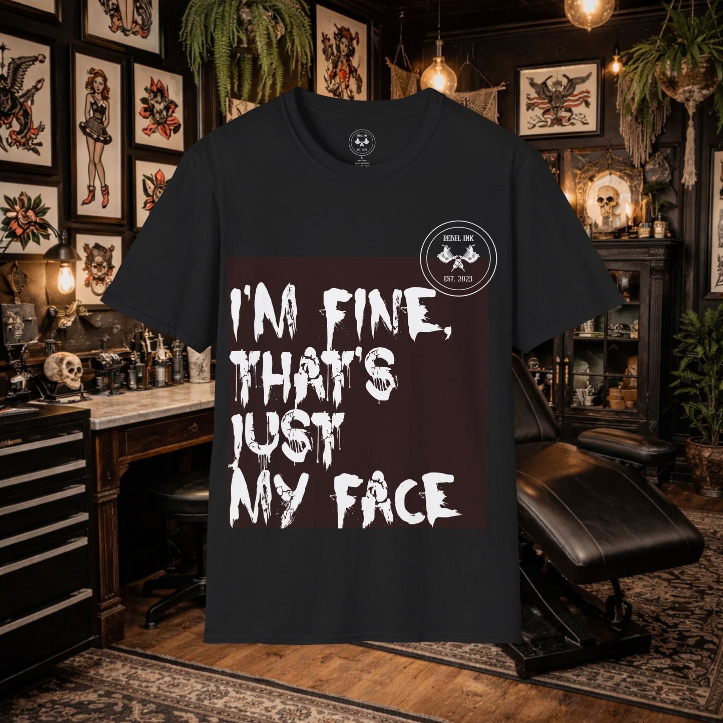 I’m Fine It’s My Face T-Shirt